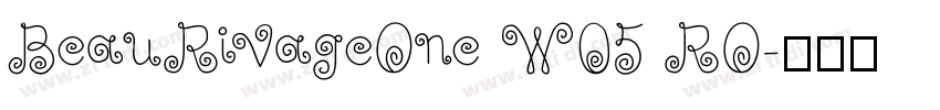 BeauRivageOne W05 RO字体转换